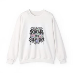 Scream for Self-Love Sweatshirt | metal font shirt, gothic wellness quote