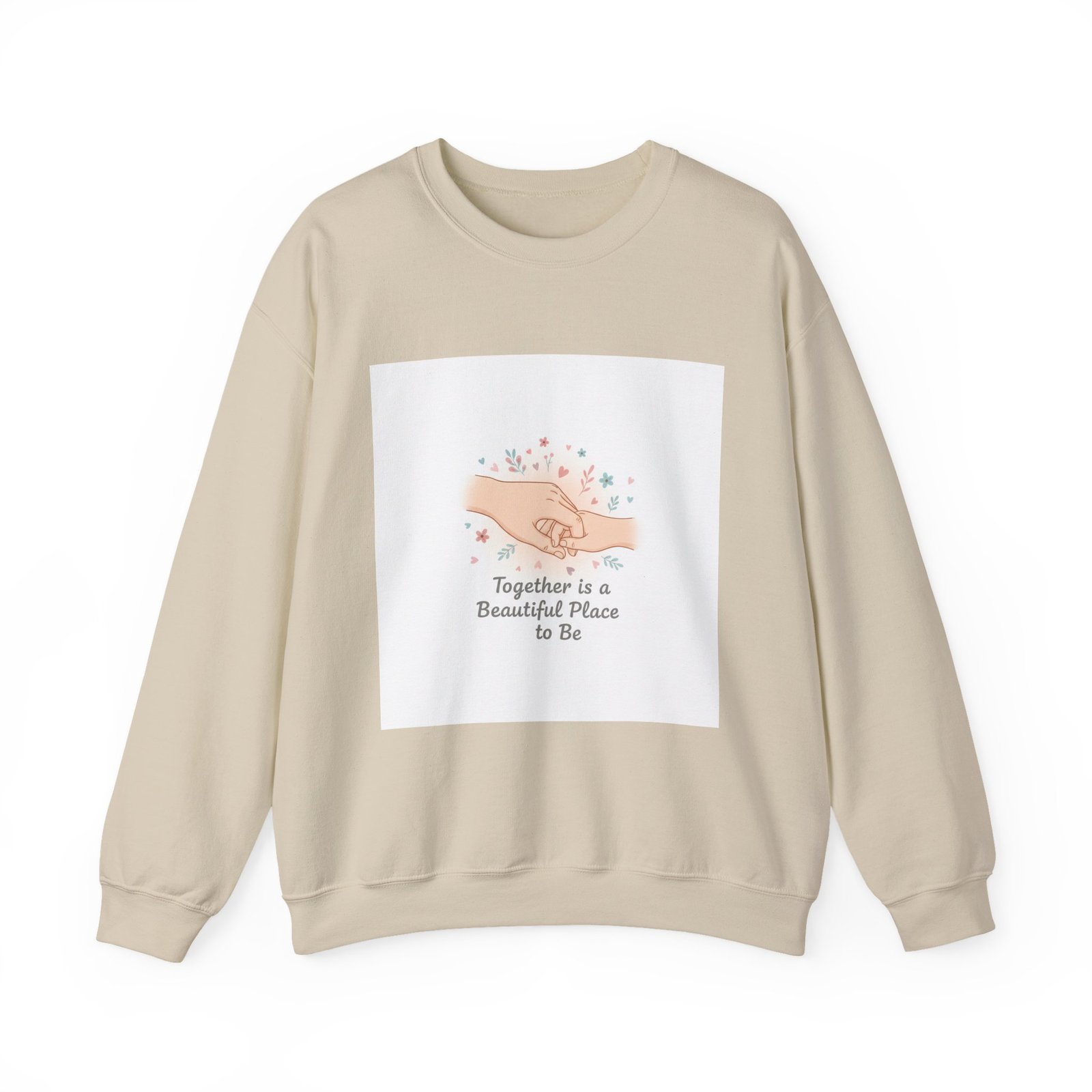 Together Is a Beautiful Place to Be Sweatshirt | Micro-Romance, Galentine’s Self-Love - Image 9