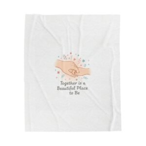 Together is a Beautiful Place to Be Blanket | Micro-Romance, Galentine’s