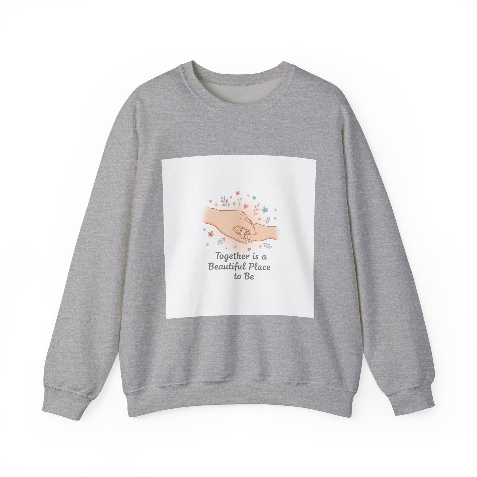 Together Is a Beautiful Place to Be Sweatshirt | Micro-Romance, Galentine’s Self-Love - Image 13