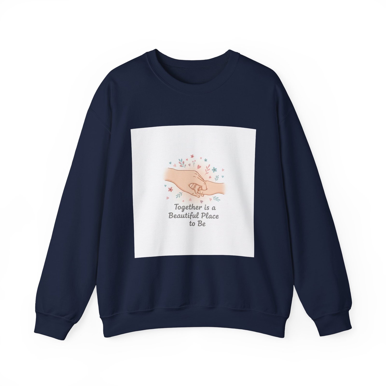 Together Is a Beautiful Place to Be Sweatshirt | Micro-Romance, Galentine’s Self-Love - Image 17
