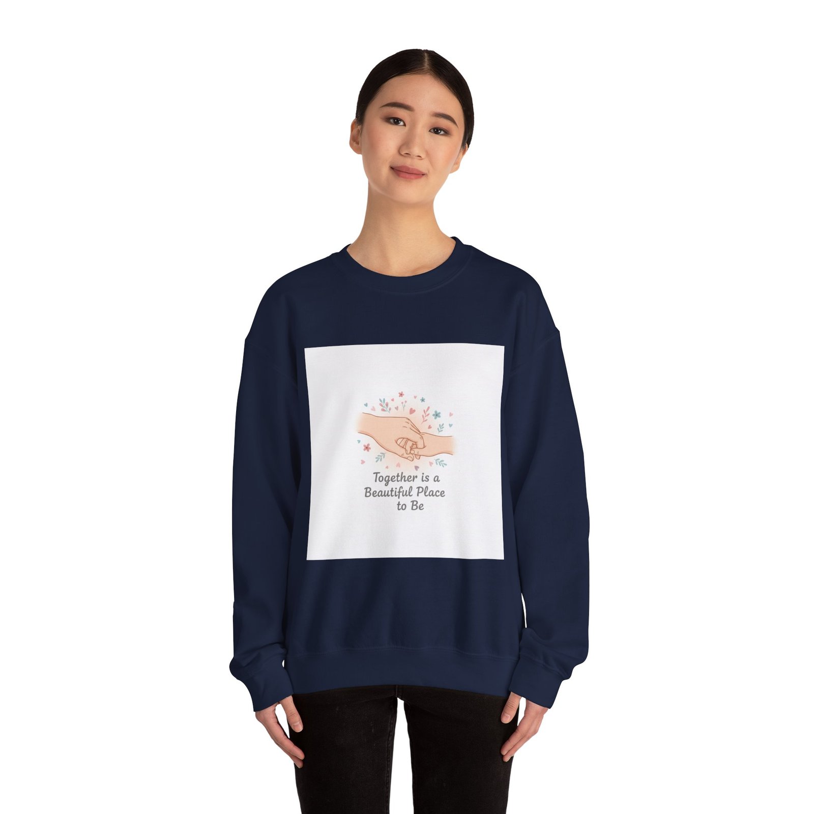 Together Is a Beautiful Place to Be Sweatshirt | Micro-Romance, Galentine’s Self-Love - Image 20